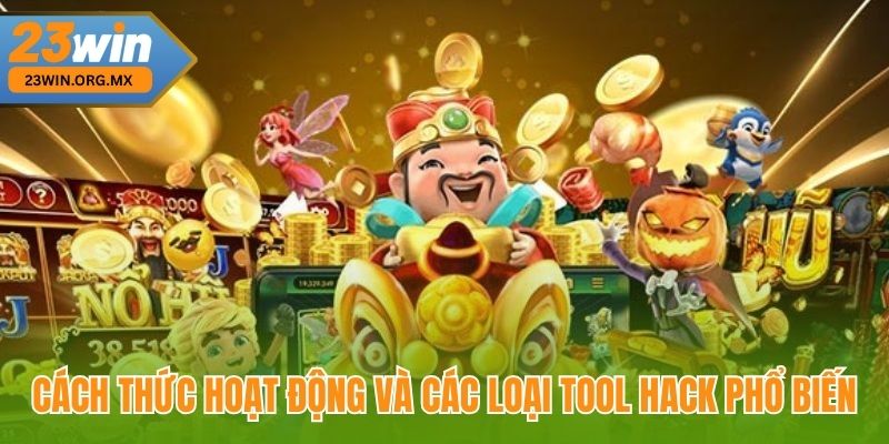 Tool Hack Nổ Hũ – Bí Quyết Nâng Cao Cơ Hội Săn Thưởng Khủng Cách hoạt động và các loại tool hack phổ biến
